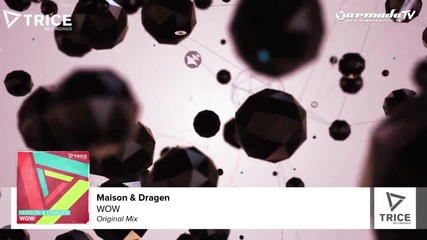 Maison & Dragen - Wow (original Mix)