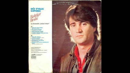 Bahtijar Brulic-.mislio sam ne volim te vise 1985