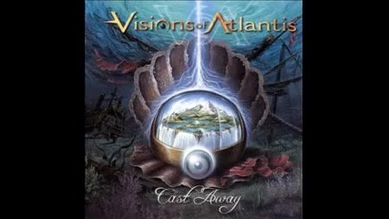 Visions of Atlantis - Send me a Light
