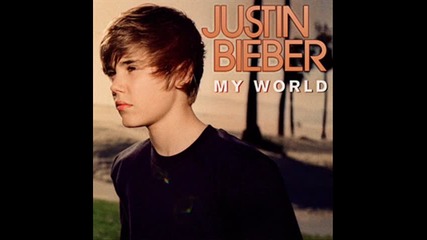 песните от албум на Justin Bieber - My World 