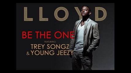 « Превод » Lloyd ft. Trey Songz & Young Jeezy - Be The One