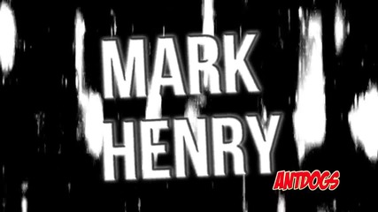 Mark Henry Entrance Video