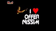 Offer Nissim - In The Mix 2010 [ Mixed By: D. J. Vanny Boy ™ - - ^ Pride All Over ^ ]