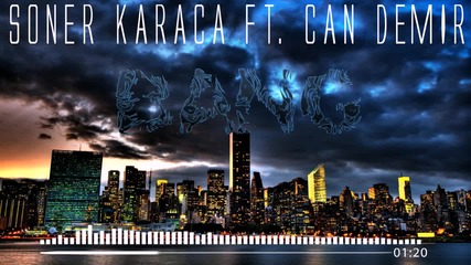 Soner Karaca Ft. Can Demir - Bang! (original Mix)
