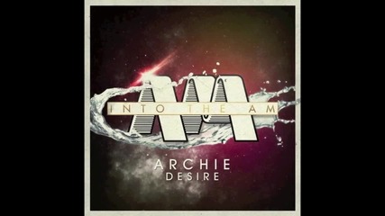 2012 * Archie - Desire ( Original Mix ) /progressive house trance/