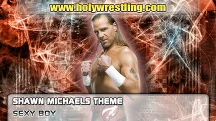 Shawn Michaels theme - sexy Boy