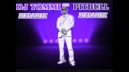 Pitbull ~ Mегамикс ~ 2012 # Dj Tommi #