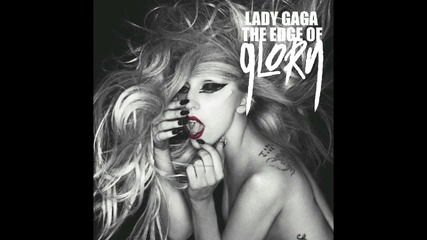 Lady Gaga - The Edge Of Glory