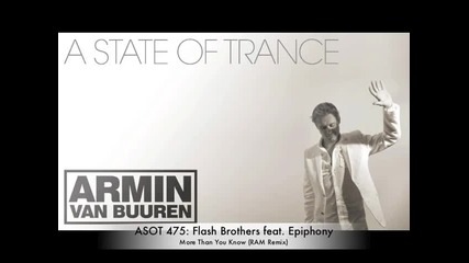 •2o1o • Flash Brothers ft. Epiphony - More Than You Know (ram Remix)