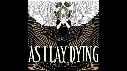 As I Lay Dying - A Greater Foundation ( Extended Demo Version )
