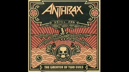 Anthrax - Metal Thrashing Mad 2004 Version