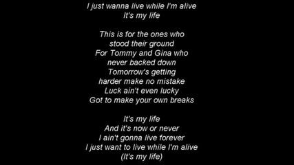 Jon Bon Jovi - its my life lyrics