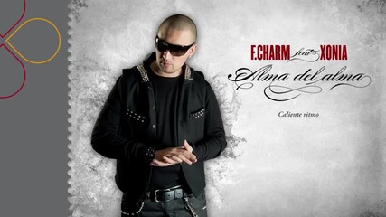 F. Charm ft Xonia - Alma del alma [2012]