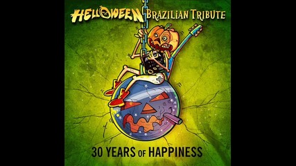 Helloween Brazilian Tribute - 30 Years Of Happiness - 2014