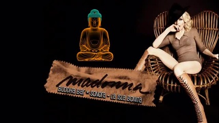 Buddha Bar Sonora - La Isla Bonita Remix 2011 - Youtube