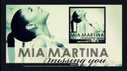 Mia Martina - Missing You Rmx * Превод *