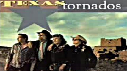 Texas Tornados - He is a tejano