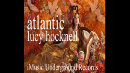 Lucy Hocknell - Atlantic