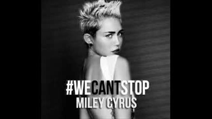 Miley Cyrus-we Can't Stop