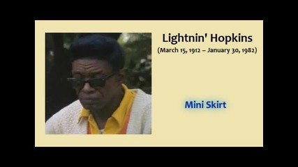 Lightnin Hopkins - Mini Skirt