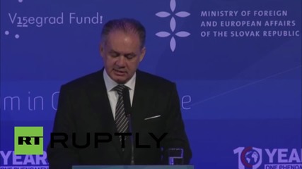Slovakia: EU must "get rid of delusion" that security ends within its borders - Kiska