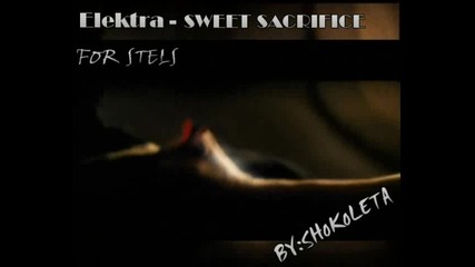 Elektra - Sweet Sacrifice