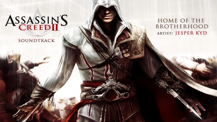 Home Of The Brotherhood - Assassins Creed 2 Soundtrack 