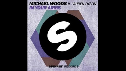 *2014* Michael Woods ft. Lauren Dyson - In your arms