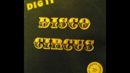 Disco Circus - Dig It