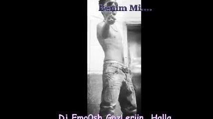 Dj Emo0shh Gozlerin Halla Benim mii..