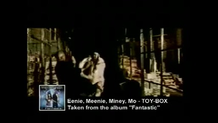 Toybox - Eenie, Meenie, Miney, Mo 