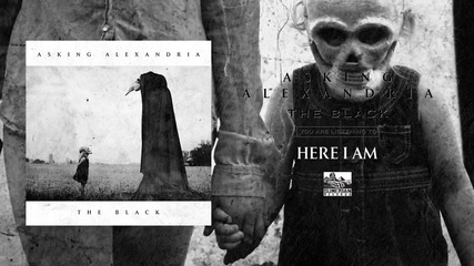 Asking Alexandria - Here I Am