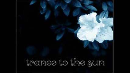 Trance to the Sun · The Thinner the Air 