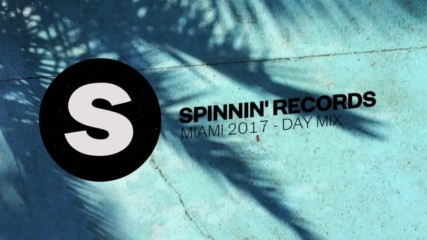 Miami 2017 - Day Mix