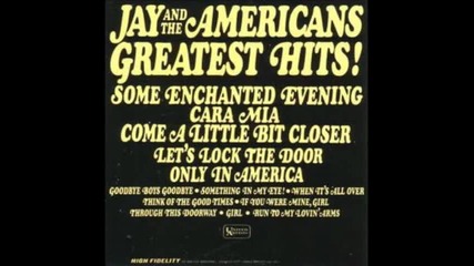 Jay and The Americans - Come A Little Bit Closer