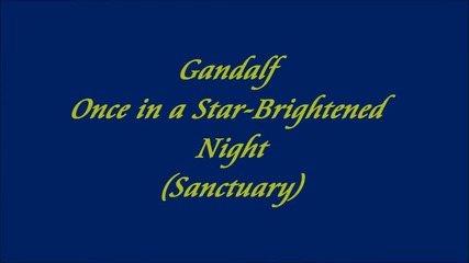 Gandalf - Once in a Star - Brightened Night
