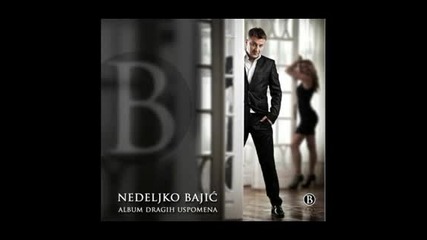 Nedeljko Bajic Baja - Ti oprosti (hq) (bg sub)