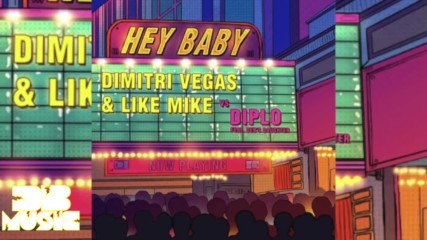 Премиера! Dimitri Vegas & Like Mike vs Diplo feat. Deb's Daughter - Hey Baby (audio)