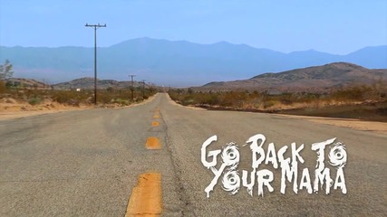 Stereolizza - Go Back To Your Mama ( Official Video )