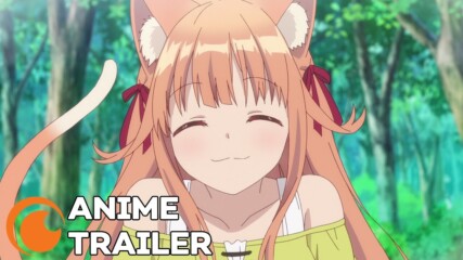Yuusha Party wo Tsuihou sareta Beast Tamer, Saikyoushu no Nekomimi Shoujo to Deau - Official Trailer