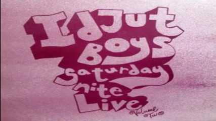 Idjut Boys - Saturday Nite Live Volume Two 2003