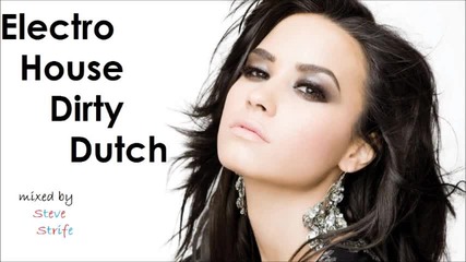 New! Electro House & Dirty Dutch Mix 2012 Epsiode (dreamin Noise Mix)
