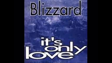 Blizzard - It's Only Love (1995)