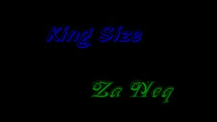 King Size - Za Neq