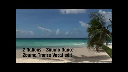 2 Nations - Zourna Dance (zourna Trance Vocal edit.)