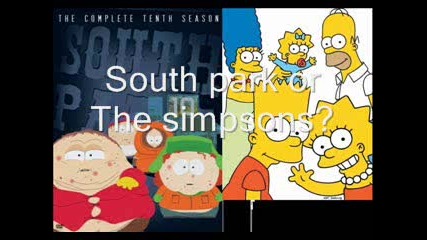 South Park Или The Simpsons?