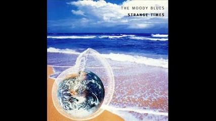 The Moody Blues - Strange Times 1999 (full album)