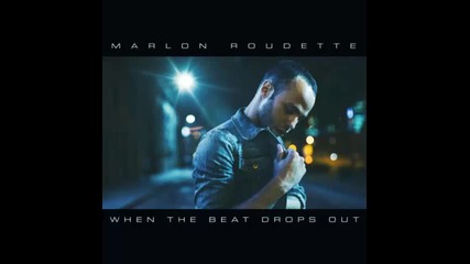 *2015* Marlon Roudette - When the beat drops out