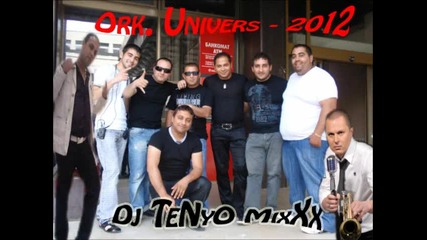 Ork. Univers & Djamaikata Ft Gamzata -live Dj Tenyo Mixxx 2012