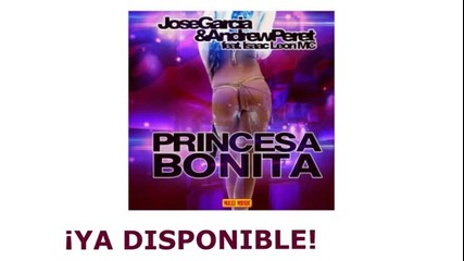 Andrew Peret Jose G feat Isaac Leon - Princesa Bonita